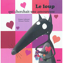 Le loup qui cherchait une amoureuse