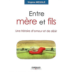 Entre mère et fils : une histoire d'amour et de désir