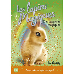 Les lapins magiques. Vol. 2. Des vacances magiques - Occasion