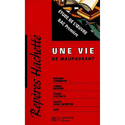 Une vie, Maupassant : étude de l'oeuvre, bac 1re - Occasion