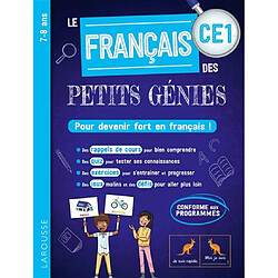 Le français des petits génies CE1, 7-8 ans : pour devenir fort en français ! : conforme aux programmes