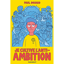 Je cultive l'anti-ambition - Occasion