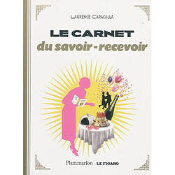 Le carnet du savoir-recevoir