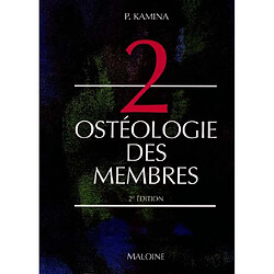 Anatomie : introduction à la clinique. Vol. 2. Ostéologie des membres - Occasion