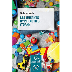 Les enfants hyperactifs (TDAH)