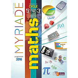 Maths 5e, 4e, 3e : manuel de cycle 4 : programmes 2016