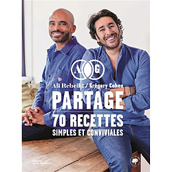 Partage : 70 recettes simples et conviviales