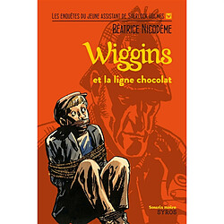 Wiggins. Wiggins et la ligne chocolat - Occasion