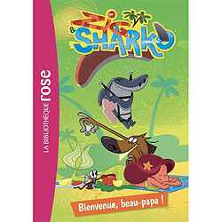 Zig & Sharko. Vol. 2. Bienvenue, beau-papa ! - Occasion