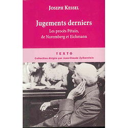 Jugements derniers : le procès Pétain, le procès de Nuremberg, le procès Eichmann - Occasion