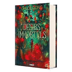 Désirs immortels. Vol. 1. Dieux de chair et de mensonge