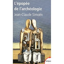 L'épopée de l'archéologie : savants et aventuriers - Occasion