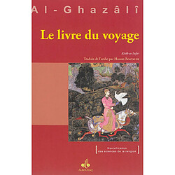 Le livre du voyage. Kitâb al-safar