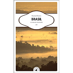 Brasil : la grande traversée