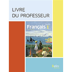 Français 1re : livre du professseur : nouveau programme