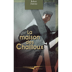 La maison des Chailloux - Occasion