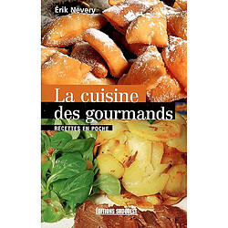 La cuisine des gourmands