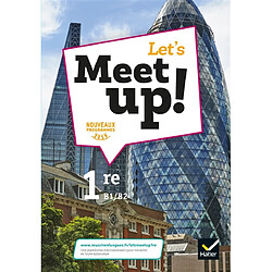 Let's meet up!, anglais 1re B1-B2 - Occasion