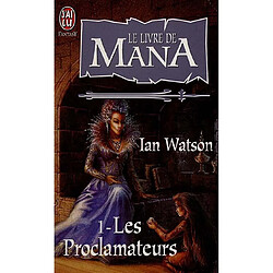 Le livre de Mana. Vol. 1. Les proclamateurs - Occasion