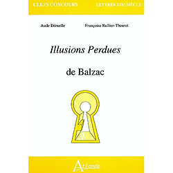 Les illusions perdues de Balzac