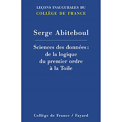 Sciences des données : de la logique du premier ordre à la Toile - Occasion