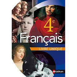 Français 4e, livre unique : livre de l'élève, programme 2007