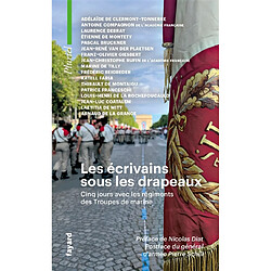 Les écrivains sous les drapeaux : cinq jours avec les régiments des troupes de marine - Occasion