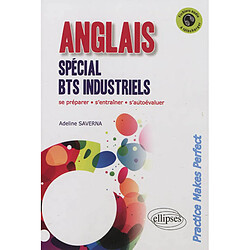 Anglais spécial BTS industriels : practice makes perfect - Occasion