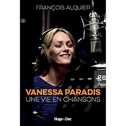 Vanessa Paradis : une vie en chansons