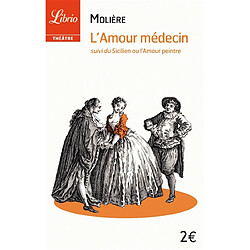 L'amour médecin. Le Sicilien ou L'amour peintre - Occasion