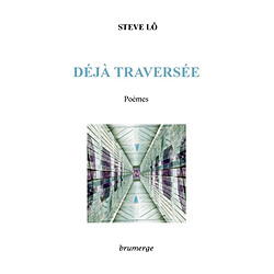 Déjà traversée : poèmes - Occasion