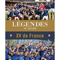 Légendes du rugby : XV de France