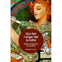 Odeurs et parfums en Occident : qui fait l'ange fait la bête