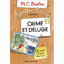 Agatha Raisin enquête. Vol. 12. Crime et déluge - Occasion