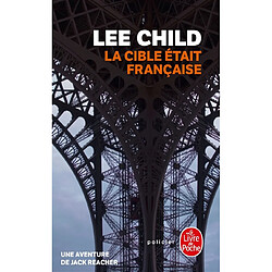 La cible était française : une aventure de Jack Reacher - Occasion