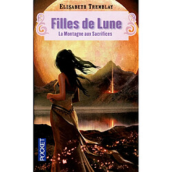 Filles de lune. Vol. 2. La montagne aux sacrifices - Occasion