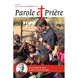 Parole et prière, n° 124. Prier un mois avec le père Vincent Rollin - Occasion