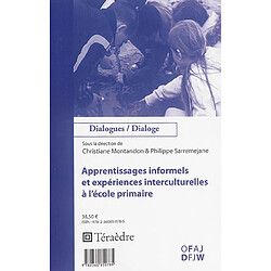 Apprentissages informels et expériences interculturelles à l'école primaire - Occasion