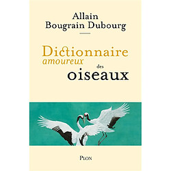 Dictionnaire amoureux des oiseaux - Occasion