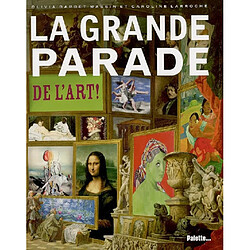 La grande parade de l'art !