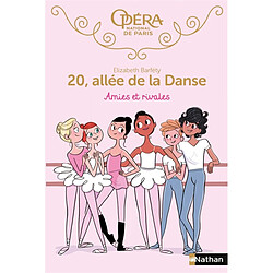 20, allée de la danse. Vol. 1. Amies et rivales - Occasion