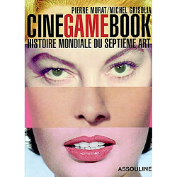 Ciné game book : histoire mondiale du septième art - Occasion