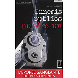 Ennemis publics numéro un : l'épopée sanglante des pires criminels - Occasion