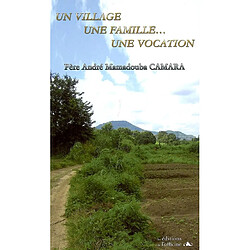 Un village, une famille, une vocation - Occasion