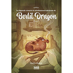 La légende vivante et extrêmement sérieuse de Bertil Dragon