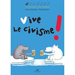 Vive le civisme ! - Occasion