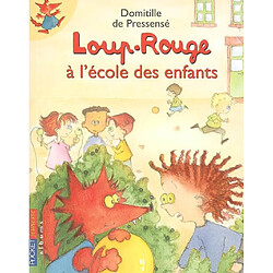 Loup-Rouge à l'école des enfants