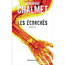 Les écorchés : thriller