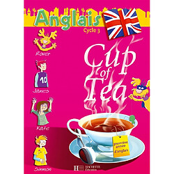 Cup of tea, anglais cycle 3 : première année d'anglais - Occasion