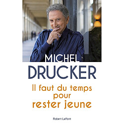 Il faut du temps pour rester jeune - Occasion